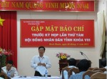 Gặp mặt Báo chí trước kỳ họp thứ tám, HĐND tỉnh khoá VIII